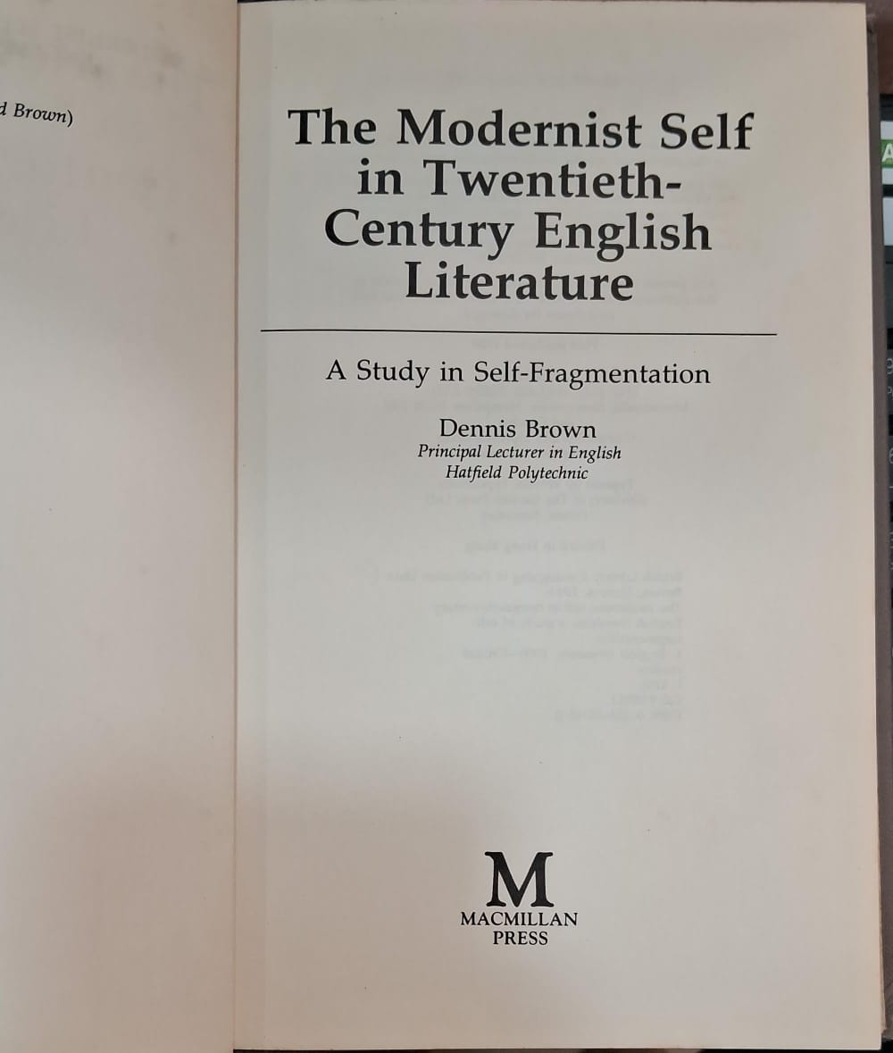 The Modernist Self in Twentieth-Century English Literature: A Study in Self-Fragmentation