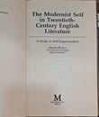 The Modernist Self in Twentieth-Century English Literature: A Study in Self-Fragmentation