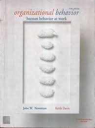 ORGANIZATIONAL BEHAVIOR HUMAN BEHAVIOR AT WORK