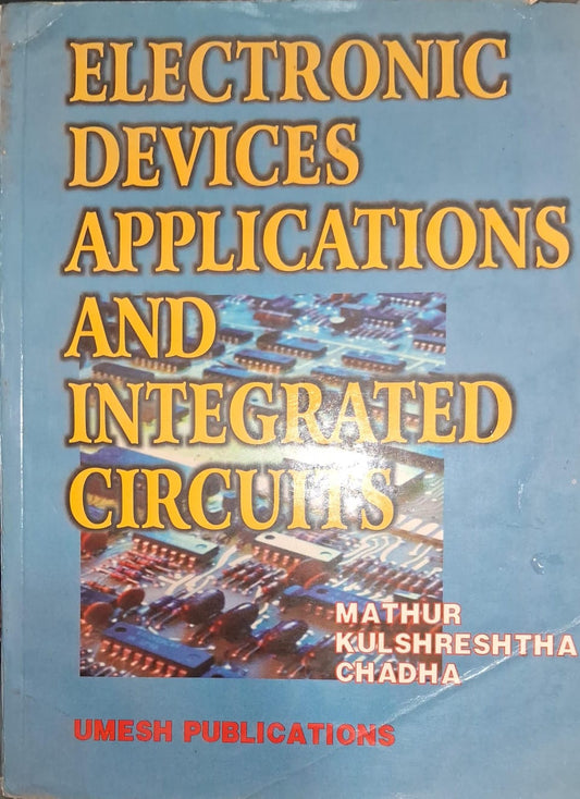 Electronic Devices Applications and Integrated Circuits