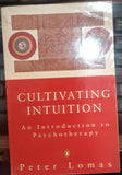 Cultivating Intuition an Introduction to Psychotherapy