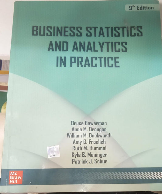 Business Statistics and Analytics in Practice